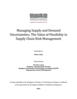 Managing Supply and Demand  Uncertainties: The Value of Flexibility in  Supply Chain Risk Management