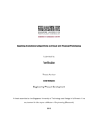 Applying Evolutionary Algorithms to Virtual and Physical Prototyping