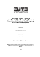 Intelligent Mobile Robots in Low-Bandwidth Indoor and Underwater Environments: A Journey from Designing to Real-world Deployment