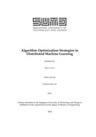 Algorithm Optimization Strategies in Distributed Machine Learning